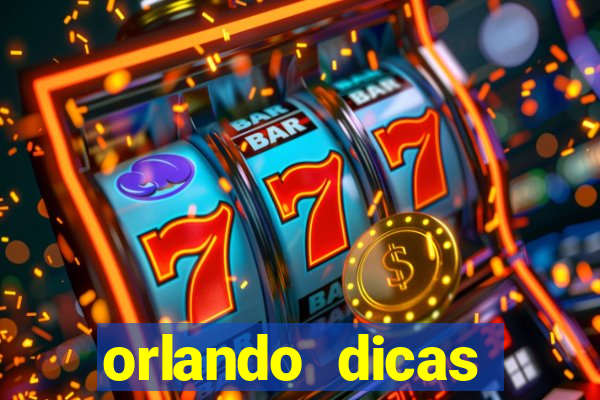 orlando dicas reclame aqui